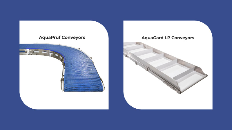 Aquapruf and Aquagard LP Conveyors